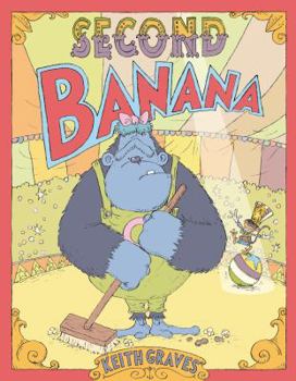 Hardcover Second Banana: A Picture Book
