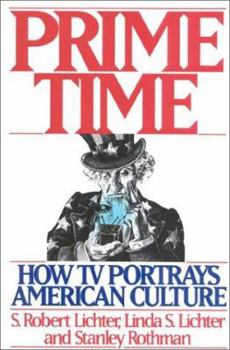 Hardcover Prime Time: How TV Portrays American Culture Book