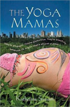 Paperback The Yoga Mamas: 7 Book