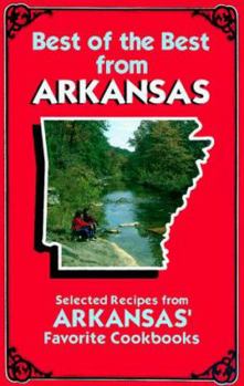 Paperback Best of the Best from Arkansas Cookbook: Selected Recipes from Arkansas' Favorite Cookbooks Book