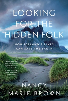 Paperback Looking for the Hidden Folk: How Iceland's Elves Can Save the Earth Book