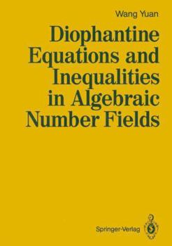 Paperback Diophantine Equations and Inequalities in Algebraic Number Fields Book