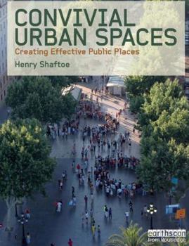 Paperback Convivial Urban Spaces: Creating Effective Public Places Book