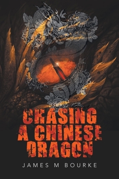Paperback Chasing a Chinese Dragon Book