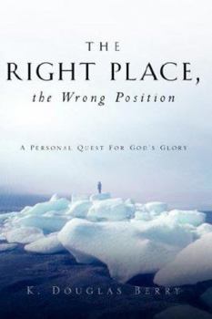 Paperback The Right Place, The Wrong Position Book