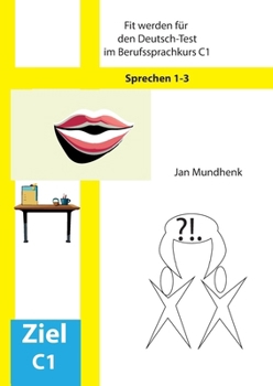 Paperback Fit werden für den Deutsch-Test für Berufssprachkurse C1: Sprechen 1-3 [German] Book