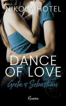 Paperback Greta & Sebastian: Dance of Love [German] Book