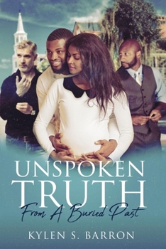 Paperback Unspoken Truth: From a Buried Past Book