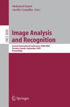 Image Analysis and Recognition: Second International Conference, ICIAR 2005, Toronto, Canada, September 28-30, 2005, Proceedings (Lecture Notes in Computer Science)