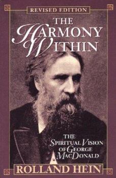 Paperback The Harmony Within: The Spiritual Vision of George MacDonald Book