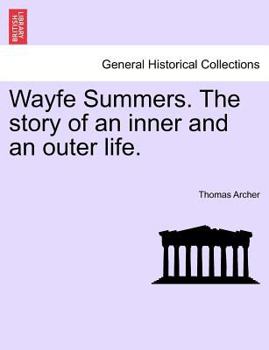 Paperback Wayfe Summers. the Story of an Inner and an Outer Life. Vol. II Book