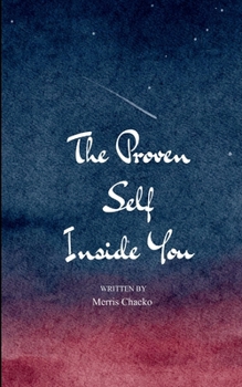 Paperback The Proven Self Inside You Book