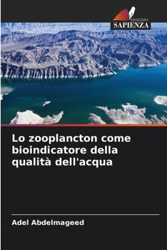 Paperback Lo zooplancton come bioindicatore della qualità dell'acqua [Italian] Book