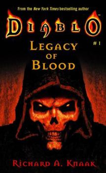 Legacy of Blood - Book #1 of the Diablo