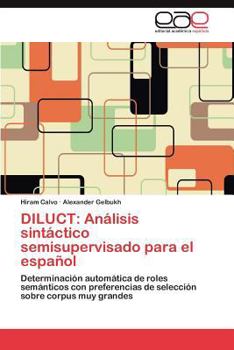 Paperback Diluct: Análisis sintáctico semisupervisado para el español [Spanish] Book