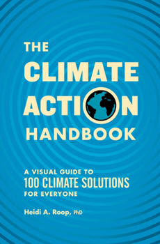 Paperback The Climate Action Handbook: A Visual Guide to 100 Climate Solutions for Everyone Book