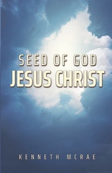 Paperback Seed of God: Jesus Christ Book