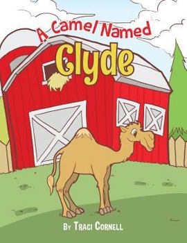 Paperback A Camel Named Clyde Book