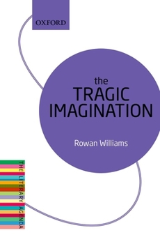 Paperback The Tragic Imagination: The Literary Agenda Book