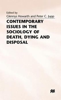 Hardcover Contemporary Issues in the Sociology of Death, Dying and Disposal Book