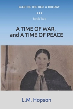 Paperback A Time of War, and A time of Peace Book
