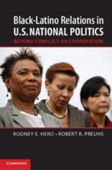 Paperback Black-Latino Relations in U.S. National Politics: Beyond Conflict or Cooperation Book