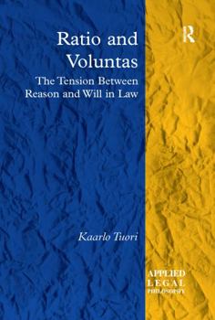 Paperback Ratio and Voluntas: The Tension Between Reason and Will in Law Book