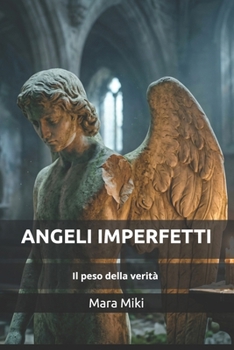 Paperback ANGELI IMPERFETTI (Italian Edition) [Italian] Book