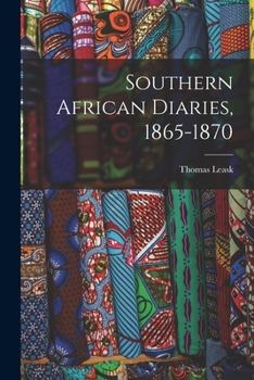 Paperback Southern African Diaries, 1865-1870 Book