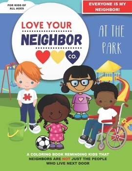Paperback Love Your Neighbor Co.: At the Park Book