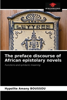 Paperback The preface discourse of African epistolary novels Book