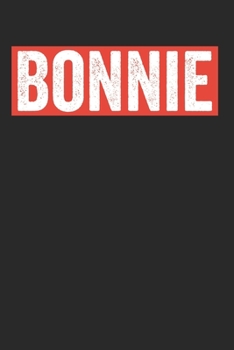 Bonnie: Notebook Notizbuch Punktraster Dottgrid Gepunktet A5 I Bonnie I Valentinstag 14. Februar I Valentines Day I Partner Geschenk I Freundin I ... I Muttertag I Buch (German Edition)