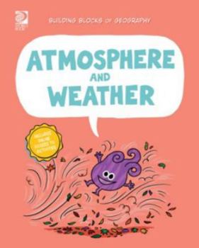 Hardcover Atmosphere and Weather (Building Blocks of Geography) Book