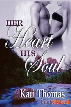 Paperback Her Heart His Soul (Bookstrand Publishing) Book