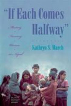 Paperback If Each Comes Halfway: Meeting Tamang Women in Nepal Book