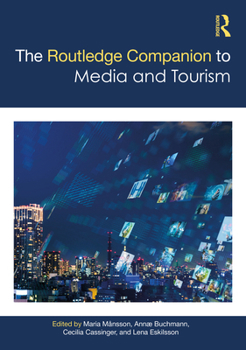 Paperback The Routledge Companion to Media and Tourism Book