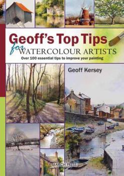 Hardcover Geoff's Top Tips for Watercolour Artists Book