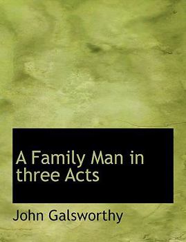 Paperback A Family Man in Three Acts Book