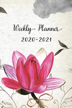 Paperback Weekly Planner 2020-2021: Pink Lily Floral Design Weekly and Monthly Planner - Perfect Gift for Girl Women Friends and Colleagues Book