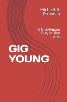 Paperback Gig Young: A One-Person Play in Two Acts Book
