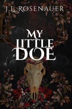 My Little Doe: Dark Mode Edition | Dark Romantasy Standalone | Captor Captive Romance | Werewolf Shifter | Slow Burn | Found Family | HEA