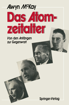 Paperback Das Atomzeitalter: Von Den Anfängen Zur Gegenwart [German] Book