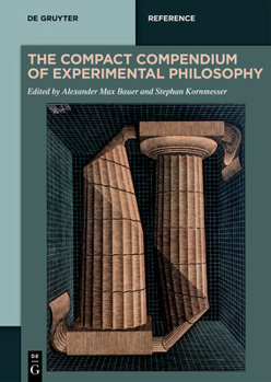 Hardcover The Compact Compendium of Experimental Philosophy Book