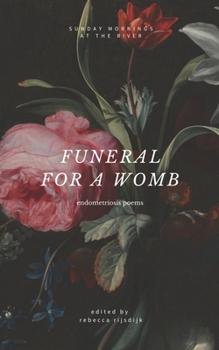 Paperback Funeral for a Womb: endometriosis poems Book