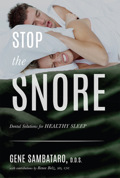Paperback Stop the Snore: Dental Solutions for Healthy Sleep Book