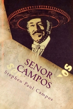 Paperback Senor Campos: Mexican Recipes & Family Secrets Book