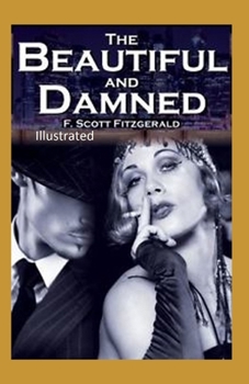 Paperback The Beautiful and the Damned Illustrated Book