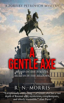 The Gentle Axe - Book #1 of the Porfiry Petrovich