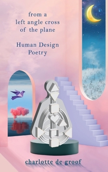 Paperback From a Left Angle Cross of the Plane: Human Design Poetry Book