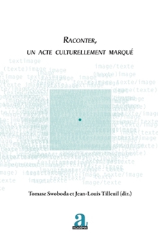Paperback Raconter, un acte culturellement marqué [French] Book